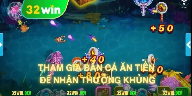 Tham gia bắn cá ăn tiền để nhận thưởng khủng